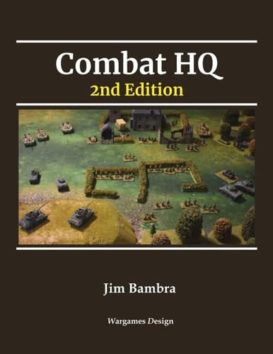 Combat HQ: 2nd Edition: World War Two Wargaming Rules