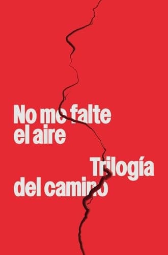 No me falte el aire la juventud, la ansiedad y el reverdecer
