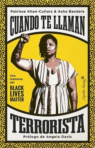 Cuando te llaman terrorista Una memoria del Black Lives Matter
