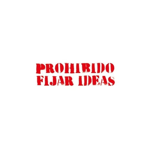 Prohibido fijar ideas poesía visual (1983-2024)