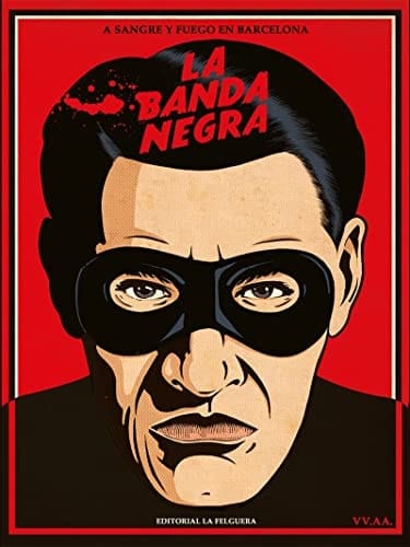 La Banda Negra a sangre y fuego en Barcelona