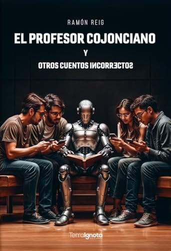 El profesor Cojonciano y otros cuentos incorrectos