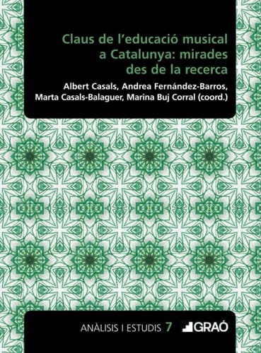 Claus de l'educació musical a Catalunya: mirades des de la recerca (Didàctica de la música) (Catalan Edition)