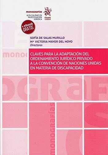 Claves para la adaptación del ordenamiento jurídico privado a la Convención de Naciones Unidas en materia de discapacidad