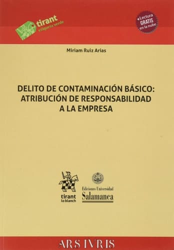 Delito de contaminación básico atribución de responsabilidad a la empresa