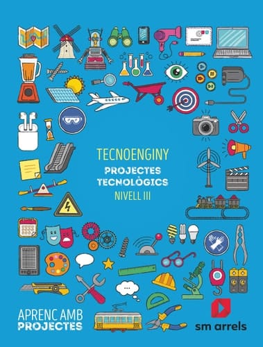 Tecnoenginy. Projectes tecnológics (Nivell III). Aprenc amb projectes