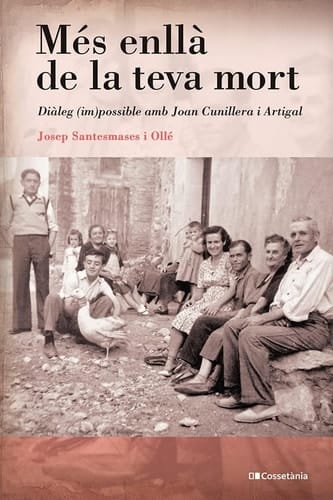 Més enllà de la teva mort diàleg (im)possible amb Joan Cunillera i Artigal