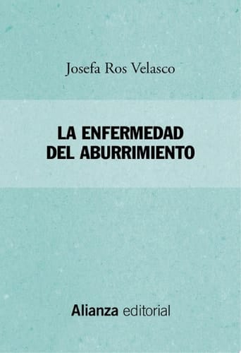 La enfermedad del aburrimiento
