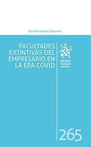 Facultades Extintivas del Empresario en la era COVID