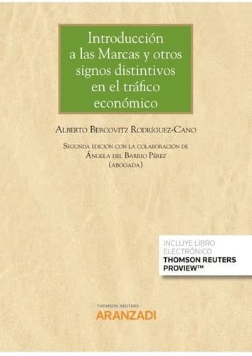 Introducción a las marcas y otros signos distintivos en el tráfico económico (Según la legislación vigente, en particular la Ley de Marcas de 2001 [tras las modificaciones introducidas por el Real Decreto-Ley 23/2018, de 21 de diciembre], el Reglamento de la Ley de Marcas de 12 de julio de 2002 [modificado por el Real Decreto 306/2019, de 26 de abril] y el Reglamento (UE) 1001/2017, del Parlamento y del Consejo, de 14 de junio de 2017 sobre la marca de la Unión Europea)