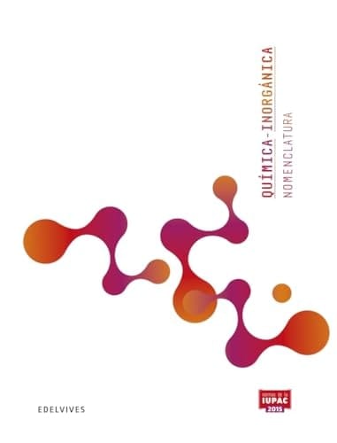 Química inorgánica nomenclatura normas de la IUPAC 2015