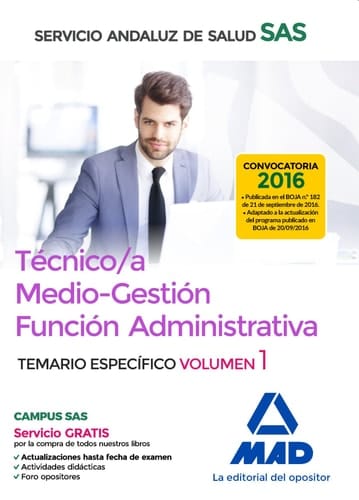 Técnico/a Medio-Gestión Función Administrativa del SAS Opción Administración General. Temario Específico Volumen 1 (Spanish Edition)