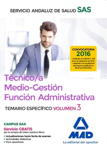 Técnico/a Medio-Gestión Función Administrativa del SAS Opción Administración General. Temario Específico Volumen 3 (Spanish Edition)