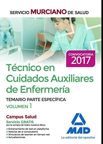 Técnico en Cuidados Auxiliares de Enfermería del Servicio Murciano de Salud. Temario parte específica volumen 1 (Spanish Edition)