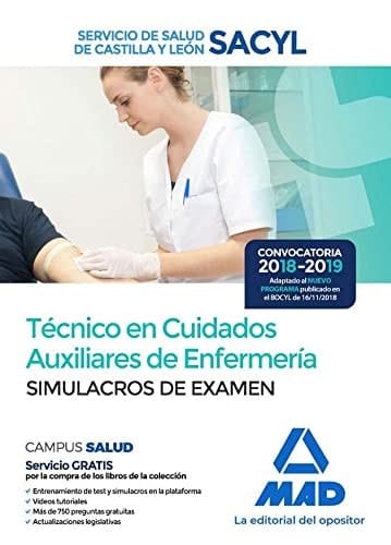 Técnico en Cuidados Auxiliares de Enfermería del Servicio de Salud de Castilla y León (SACYL).Simulacros de examen (Spanish Edition)