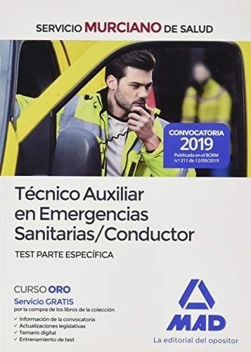 Técnico Auxiliar en Emergencias Sanitarias/Conductor del Servicio Murciano de Salud. Test parte específica (Spanish Edition)