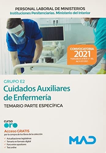Cuidados Auxiliares de Enfermería de Instituciones Penitenciarias (Grupo E2). Ministerio del Interior. Parte específica (Spanish Edition)