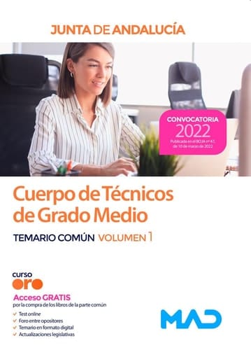 Cuerpo de Técnicos de Grado Medio de la Junta de Andalucía. Temario Común Volumen 1