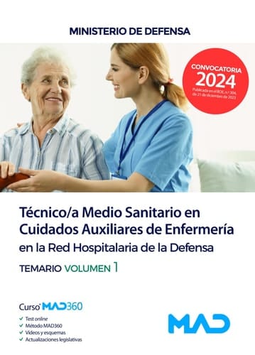 Técnico/a Medio Sanitario en Cuidados Auxiliares de Enfermería en la Red Hospitalaria. Temario volumen 1. Ministerio de Defensa