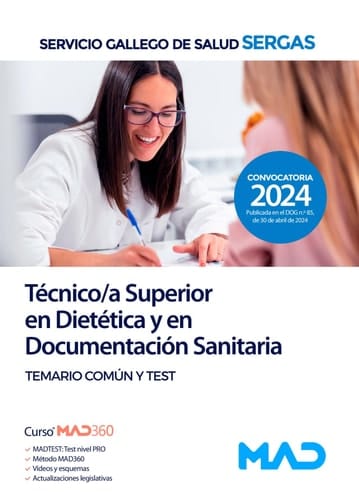 Técnico/a Superior en Dietética y en Documentación Sanitaria del Servicio Gallego de Salud. Temario común y test