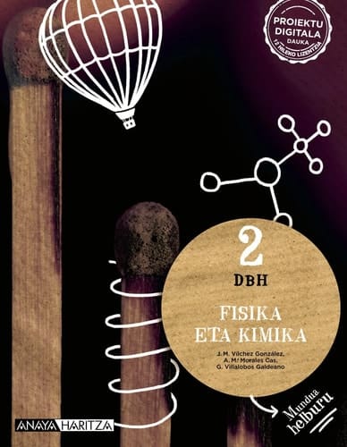 Fisika eta Kimika, 2 DBH, Mundua helburu