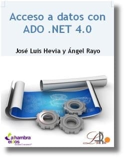 Acceso a datos con ADO .NET 4.0 (Spanish Edition)