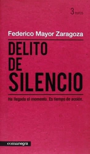 Delito de silencio Ha llegado el momento. Es tiempo de acción.