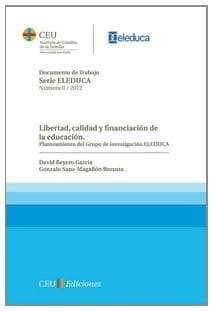 Libertad, calidad y financiación de la educación.: Planteamiento del Grupo de investigación ELEDUCA