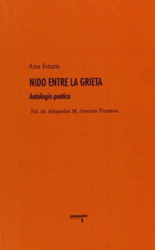 Nido entre la grieta : (antología poética)