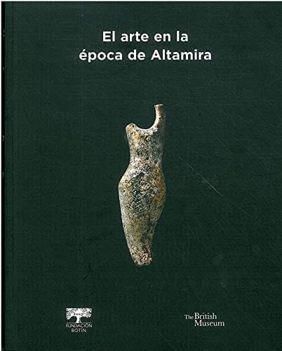 El arte en la época de Altamira 2 de julio - 29 de septiembre de 2013 : sala de exposiciones Fundación Botín, Marcelino Sanze de Sautuola, 3. Santander