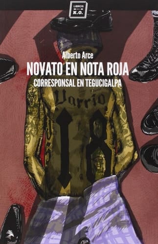 Novato en nota roja corresponsal en Tegucigalpa