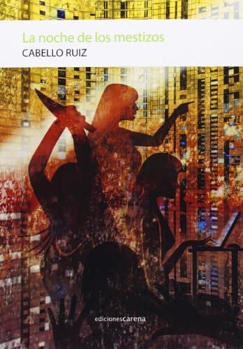 La noche de los mestizos