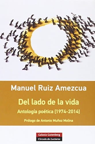 Del lado de la vida antología poética (1974-2014)