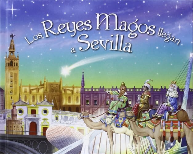 Los Reyes Magos llegan a Sevilla