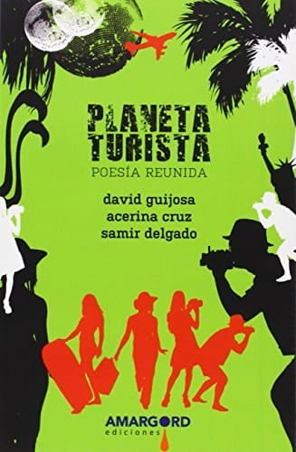 Planeta turista (poesía reunida)