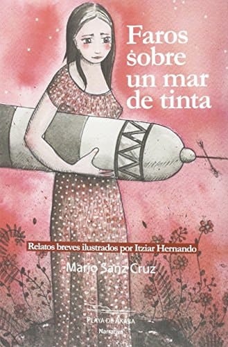 Faros sobre un mar de tinta (relatos de faros)