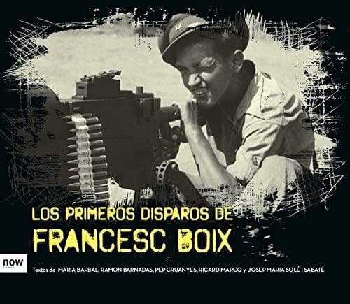 Los primeros disparos de Francesc Boix
