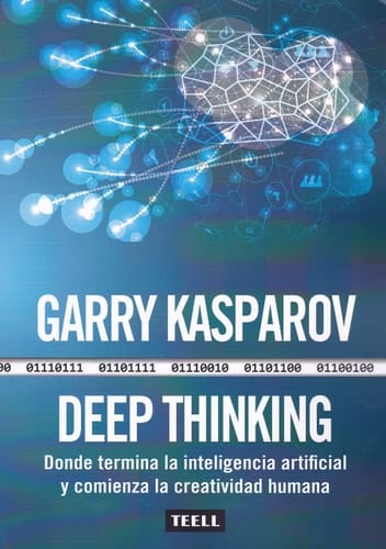 Deep thinking : donde termina la inteligencia artificial y comienza la creatividad humana