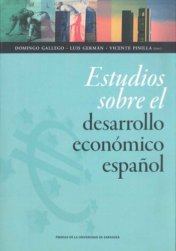 Estudios sobre el desarrollo económico español