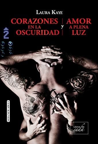Corazones en la Oscuridad y Amor a Plena Luz