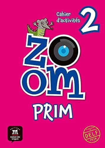 Zoom prim, 2 Cahier d'activités