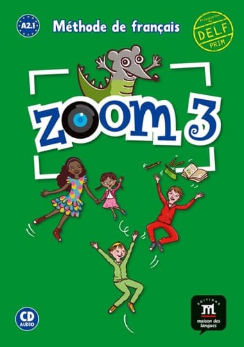 Zoom 3 A2.1 Méthode de français