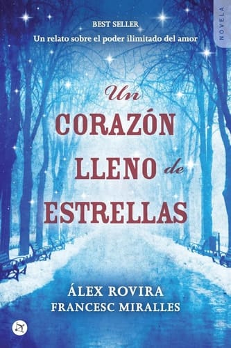 Un Corazónn Lleno de Estrellas Un Relato Sobre El Poder Ilimitado del Amor