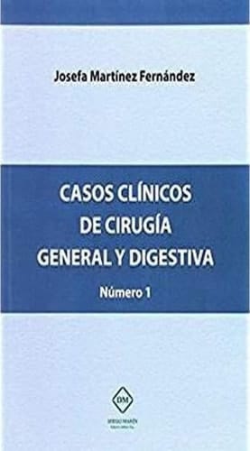 Casos clínicos de cirugía general y digestiva