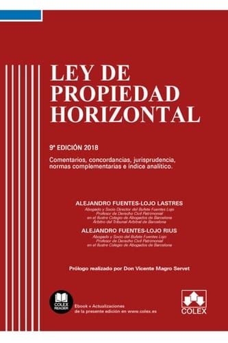 Ley de propiedad horizontal comentarios, concordancias, jurisprudencia, normas complementarias e índice analítico