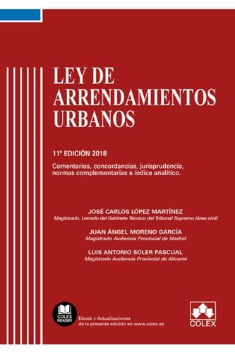 Ley de arrendamientos urbanos comentarios, concordancias, jurisprudencia, normas complementarias e índice analítico