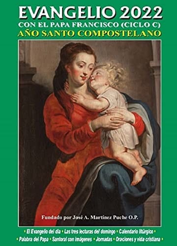 Evangelio 2022 con el papa Francisco ciclo C : año santo compostelano ampliado : texto oficial de la liturgia española ...