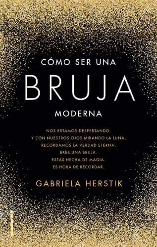 Cómo ser una bruja moderna