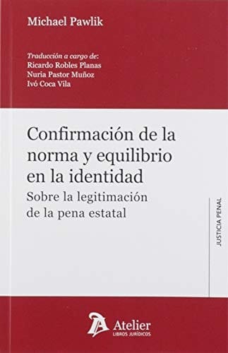 Confirmación de la norma y equilibrio en la identidad. Sobre la legitimación de
