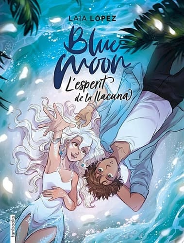 Blue Moon. L'esperit de la llacuna